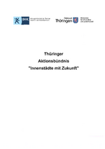 Bündnisvereinbarung: Thüringer Aktionsbündnis "Innenstädte mit Zukunft"