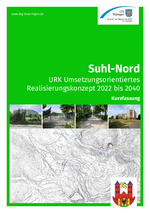 Suhl Nord - Umsetzungsorientiertes Realisierungskonzept 2022 - 2040. Nachhaltige und CO2-neutrale Umgestaltung des Standortes (Kurzfassung)