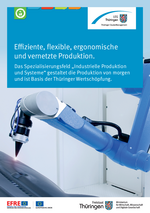 Factsheet "Industrielle Produktion und Systeme" Factsheet "Industrielle Produktion und Systeme"