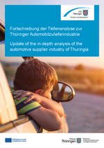 Fortschreibung der Tiefenanalyse zur Thüringer Automobilzulieferindustrie Fortschreibung der Tiefenanalyse zur Thüringer Automobilzulieferindustrie