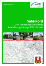 Suhl Nord - Umsetzungsorientiertes Realisierungskonzept 2022 - 2040. Nachhaltige und CO2-neutrale Umgestaltung des Standortes (Langfassung)