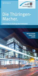 LEG Servicebroschüre: Die Thüringen-Macher. Unterwegs im Auftrag des Freistaates