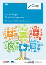 Factsheet "Das Thüringer ClusterManagement" Factsheet "Das Thüringer ClusterManagement"
